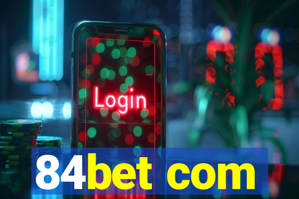 84bet com